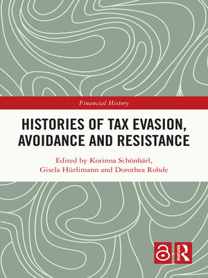 Histories of Tax Evasion, Avoidance and Resistance - ebook